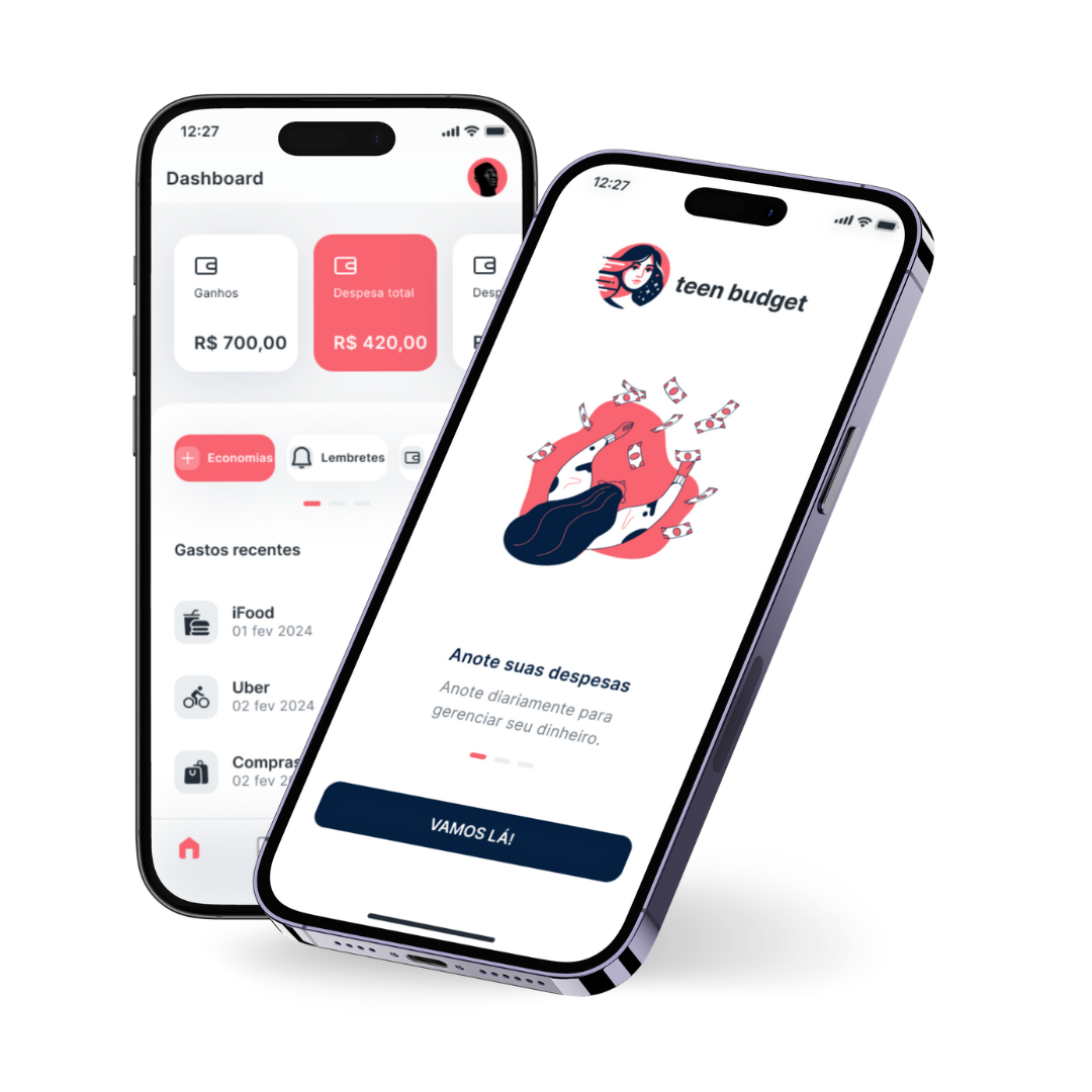 Aplicativo Teen Budget exibido em dois telefones, mostrando a tela de integração e o recurso do painel de gerenciamento financeiro.